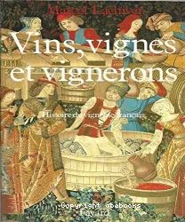 Vins, vignes et vignerons