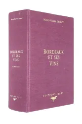 Bordeaux et ses vins