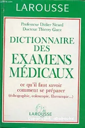 Dictionnaire des examens médicaux