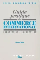 Guide pratique du commerce internationnal