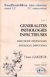 TomoDensitoMétrie intra - crânienne. I, Généralistes pathologies infectieuses