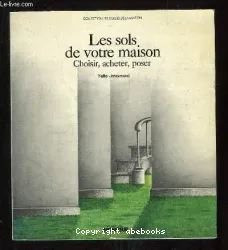 Les Sols de votre maison