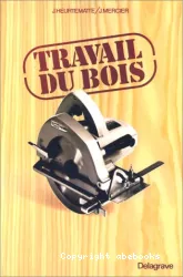 Travail du bois