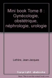 Gynécologie, obstétrique, néphrologie, urologie