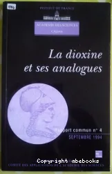 La Dioxine et ses analogues