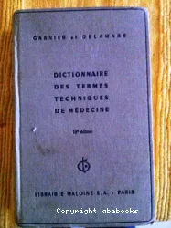 Dictionnaire des termes techniques de Médecine