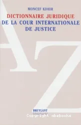 Dictionnaire juridique de la Cour internationale de justice