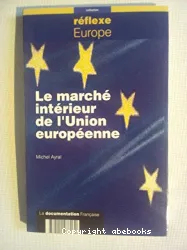 Le Marché inférieur de l'Union européenne