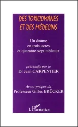 Des toxicomanes et des médecins