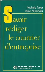 Savoir rédiger le courrier d'entreprise