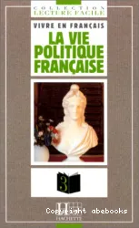 La Vie politique française