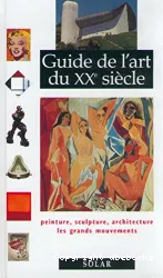 Guide de l'art du XXe siècle