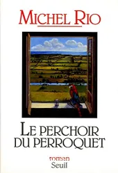 Le Perchoir du perroquet