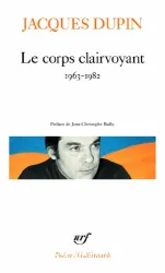 Le Corps clairvoyant 1963-1982