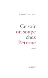 Ce soir on soupe chez Pétrone