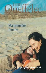 Ma première femme