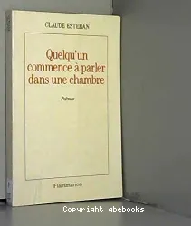 Quelqu'un commence à parler dans une chambre