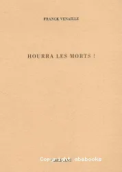 Hourra les morts !