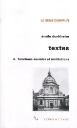 Textes. III, Fonctions sociales et institutions