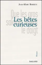 Les Bêtes curieuses