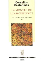 La Montée de l'insignifiance.