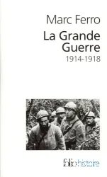 La Grande Guerre 1914-1918