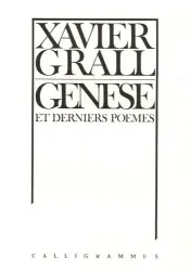 Genese et derniers poèmes