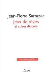 Jeux de rêve et autres détours