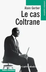 Le Cas Coltrane