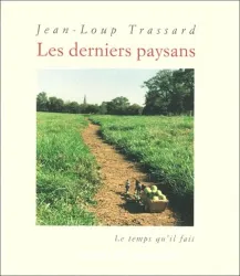 Les Derniers paysans