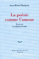 La Poésie comme l'amour