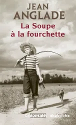 La Soupe à la fourchette