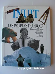 Inuit - les peuples du froid