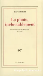 La Photo, inéluctablement