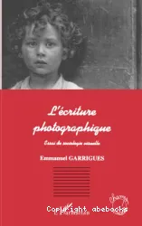 L'Ecriture photographique