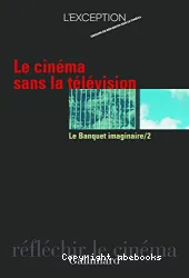 Le Cinéma sans la télévision