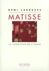 Matisse La condition de l'image