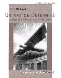 Un Art de l'éternité