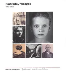 Portraits/Visages 1853-2003