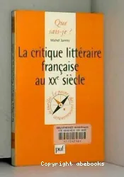La Critique littéraire française au XXe siècle