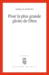 Pour la plus grande gloire de Dieu