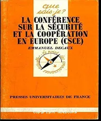 La Conférence sur la sécurité et la coopération en Europe (CSCE)