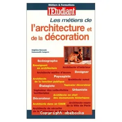 Métiers de l'architecture et de la décoration