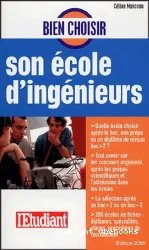 Bien choisir son école d'ingénieurs