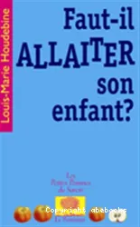 Faut-il allaiter son enfant?