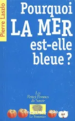 Pourquoi la mer est-elle bleue?