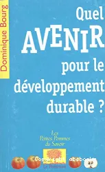 Quel avenir pour le développement durable?