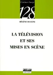 La Télévision et ses mises en scène