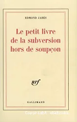 Le Petit livre de la subversion hors de soupçon