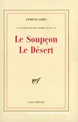 Le Soupçon - Le désert